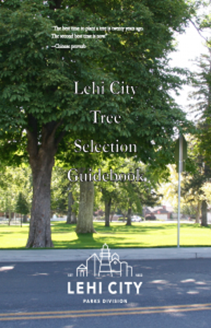 Lehi City Tree Selection Guide